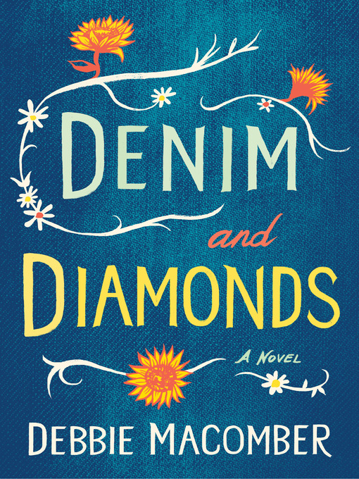 Title details for Denim and Diamonds by Debbie Macomber - Available